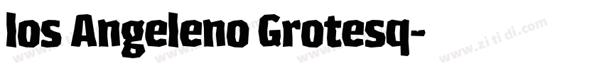 los Angeleno Grotesq字体转换